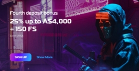 Fourth deposit bonus<br>25% up to A$4,000 + 150 FS